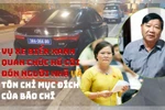 Vụ xe biển xanh quan chức hú còi đón người thân và tôn chỉ mục đích của báo chí