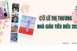 Nữ nhà giáo tiêu biểu 2024: Lấy tình yêu trẻ, yêu nghề làm kim chỉ nam