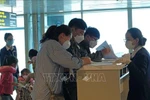 Thực hiện khai báo y tế bắt buộc với tất cả các hành khách nhập cảnh Việt Nam