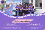 Cử nhân Quản trị Công nghệ giáo dục: Nhân lực đón đầu các xu hướng công nghệ mới