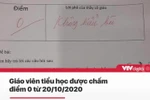 Học sinh bị điểm 0 trong trường hợp nào?