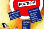 Dạy thêm, học thêm: Nhìn từ kỳ thi tốt nghiệp THPT và thi tuyển sinh 10