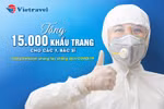 Vietravel – tiếp lửa niềm tin “chung tay chống dịch” ​