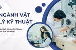 Ngành Vật lý kỹ thuật đón đầu xu thế, cơ hội việc làm đa dạng, thu nhập hấp dẫn