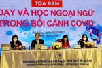 Tọa đàm dạy và học Ngoại ngữ trong bối cảnh Covid