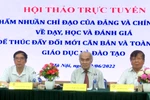 Làm sao đổi mới dạy, học và đánh giá, nâng cao chất lượng giáo dục đạt hiệu quả?