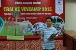 Trại hè VinCamp 2015: Thay đổi “thế giới người lớn” từ ước mơ con trẻ