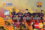 Sử dụng thẻ SHB-FCB MasterCard, lên đường đến Camp Nou xem FC Barcelona thi đấu