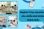 Y học dự phòng chưa thu hút người học do lương và chế độ đãi ngộ chưa tương xứng