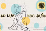 Bạo lực học đường được nuôi dưỡng bằng chính sự thờ ơ, vô cảm
