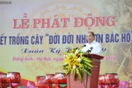Phát động Tết trồng cây đời đời nhớ ơn Bác Hồ