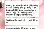 Giáo viên ở Thanh Trì phải bỏ 350.000 đồng để được tiêm vắc xin ngừa COVID-19?