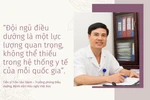 Cần chính sách đủ mạnh để khuyến khích điều dưỡng viên đi học nâng cao trình độ