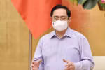 Thủ tướng Phạm Minh Chính rất quyết liệt với kế hoạch tổng tấn công Covid-19