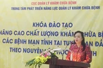 Nâng cao chất lượng khám, chữa bệnh các bệnh mạn tính tại tuyến cơ sở