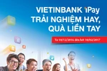 Nhận tiền ngay khi kích hoạt, thanh toán hóa đơn qua VietinBank iPay 