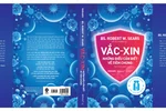 Vắc-xin: Những điều cần biết về tiêm chủng