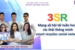 Mạng xã hội tái tuần hoàn rác thải thông minh, dự án công nghệ vì môi trường