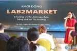 Lab2Market: cầu nối đưa sáng chế của các nhà khoa học ra thị trường