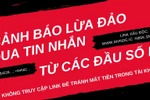 Cảnh báo: xuất hiện thêm đầu số lừa đảo nhận tiền hỗ trợ từ Quỹ BHTN