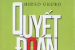 Giáo sư Nguyễn Lân Dũng đọc giùm bạn (41) - Quyết đoán 