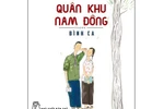 Giáo sư Nguyễn Lân Dũng đọc giùm bạn (29) - Quân khu Nam Đồng ​
