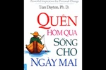 Giáo sư Nguyễn Lân Dũng đọc giùm bạn (19) - Quên hôm qua, sống cho ngày mai