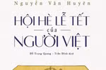 Tết xưa trong ký ức của Giáo sư Nguyễn Lân Dũng