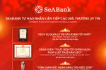 SeABank tự hào nhận liên tiếp các giải thưởng uy tín