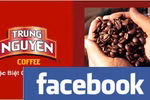 Cà phê Trung Nguyên cũng trở thành “nạn nhân” bị ném đá trên Facebook