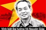 Đại tướng Võ Nguyên Giáp, nhân vật biểu tượng của Việt Nam và thế giới