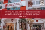 Trường Đại học Kinh tế - ĐHQGHN công bố phương án tuyển sinh đại học năm 2023 