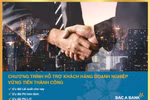 BAC A BANK hỗ trợ doanh nghiệp vững tiến thành công