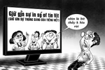 Muốn giữ gìn sự trong sáng của Tiếng Việt cần bắt đầu từ đâu?