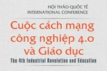 Hôm nay diễn ra hội thảo quốc tế “Cuộc cách mạng Công nghiệp 4.0 và Giáo dục”