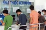 Hà Nội: Sẽ có thêm 10 cơ sở điều trị cai nghiện bằng Methadone