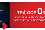 Chủ thẻ tín dụng Techcombank được quyền đặt trước iPhone 7 giá ưu đãi
