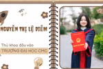 Thủ khoa đầu vào Trường Đại học CMC nói không với "thức đêm" ôn bài