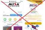 Cảnh báo phương thức lừa đảo giả mạo MISA chiếm đoạt tài sản