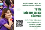 Tư vấn tuyển sinh đại học năm 2023 của Trường Đại học Giáo dục, ĐHQGHN