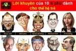 Lời khuyên của 10 tỉ phú dành cho thế hệ trẻ