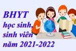 Chi tiết về chính sách bảo hiểm Y tế học sinh, sinh viên năm 2021-2022 