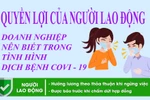 Infographic: Quyền lợi của người lao động, doanh nghiệp trong dịch Covid -19