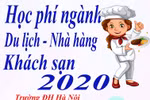 Học phí nhóm ngành Du lịch – Nhà hàng – Khách sạn năm 2020