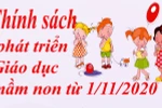 Chính sách phát triển giáo dục mầm non từ 1/11/2020