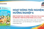 Hoạt động trải nghiệm, phương tiện "dạy người" trong chương trình mới