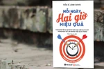 Giáo sư Nguyễn Lân Dũng đọc giùm bạn (96): Mỗi ngày hai giờ hiệu quả