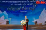 Tôn vinh Thầy thuốc Việt Nam và trao giải cuộc thi viết 'Sự hy sinh thầm lặng'