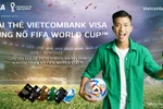Xài thẻ Vietcombank Visa - bùng nổ FIFA World Cup 2022