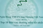 Vietinbank năm thứ hai liên tiếp lọt Top 10 Báo cáo thường niên tốt nhất